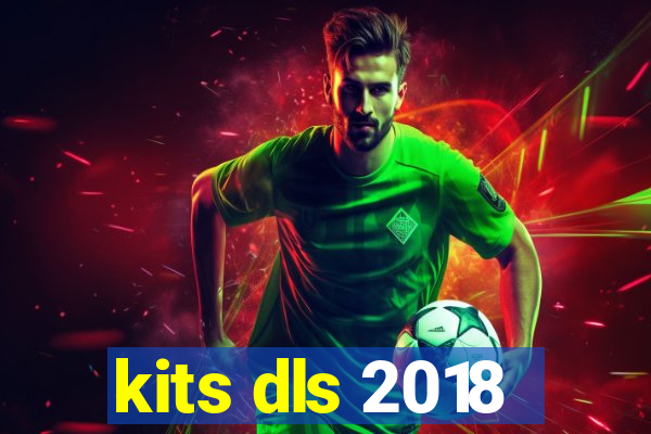 kits dls 2018